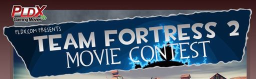 Team Fortress 2 - PLDX TF2 Movie Contest