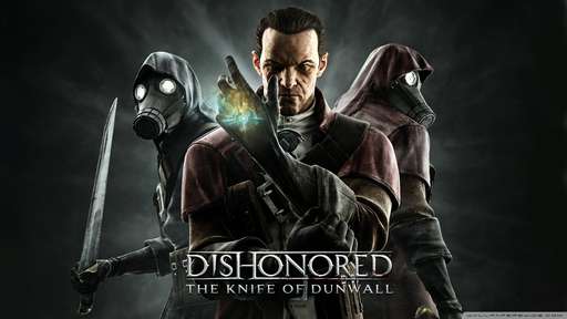 Dishonored - Весь Дануолл в одном флаконе. Обзор Dishonored: Game of the Year Edition