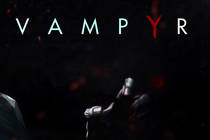 Vampyr – первые скриншоты